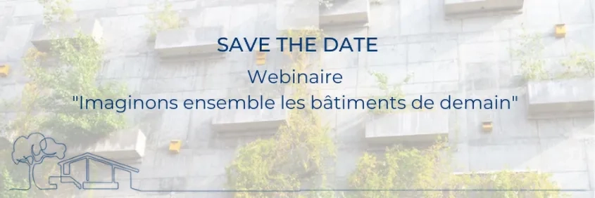Imaginons les bâtiments de demain - save the Date